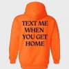 Lonely Ghost Text Me When You Get Home Hoodie